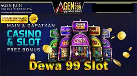 Raih Keberuntunganmu dengan Dewa 99 Slot - Mesin Slot Online Terbaik di Indonesia